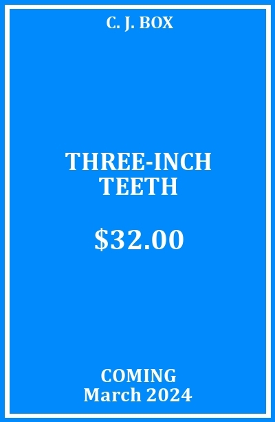 Three-Inch Teeth (A Joe Pickett Novel  